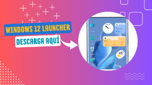 Win 12 Launcher: Experimenta la elegancia de Windows 12 en tu Android
